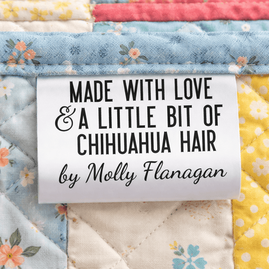 Personalized Chihuahua Quilt Labels – “Made with Love & a Little Bit of Chihuahua Hair” Satin Sew - In Tags (Set of 25) - Jammin Threads