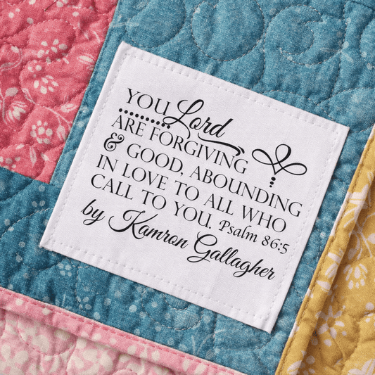 Personalized Christian Quilt Label – Psalm 86:5 Bible Verse – Custom Quilt Tag – Faith Quilt Label – 6 Per Sheet - Jammin Threads
