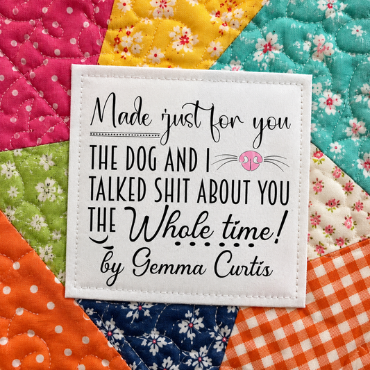Personalized Funny Dog Quilt Label | The Dog and I Talked About You Custom Quilt Tag - Jammin Threads
