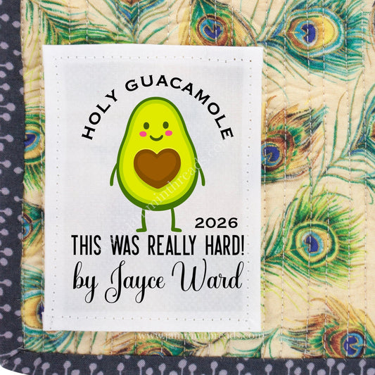 Personalized Funny Quilt Labels – Holy Guacamole This Was Really Hard – Custom Maker Name | Cotton or Polyester - Jammin Threads