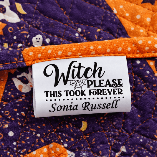 Personalized Halloween Quilt Label Tag – “Witch, This Took Forever” – Custom Satin Sew - In Tag – Set of 25 - Jammin Threads