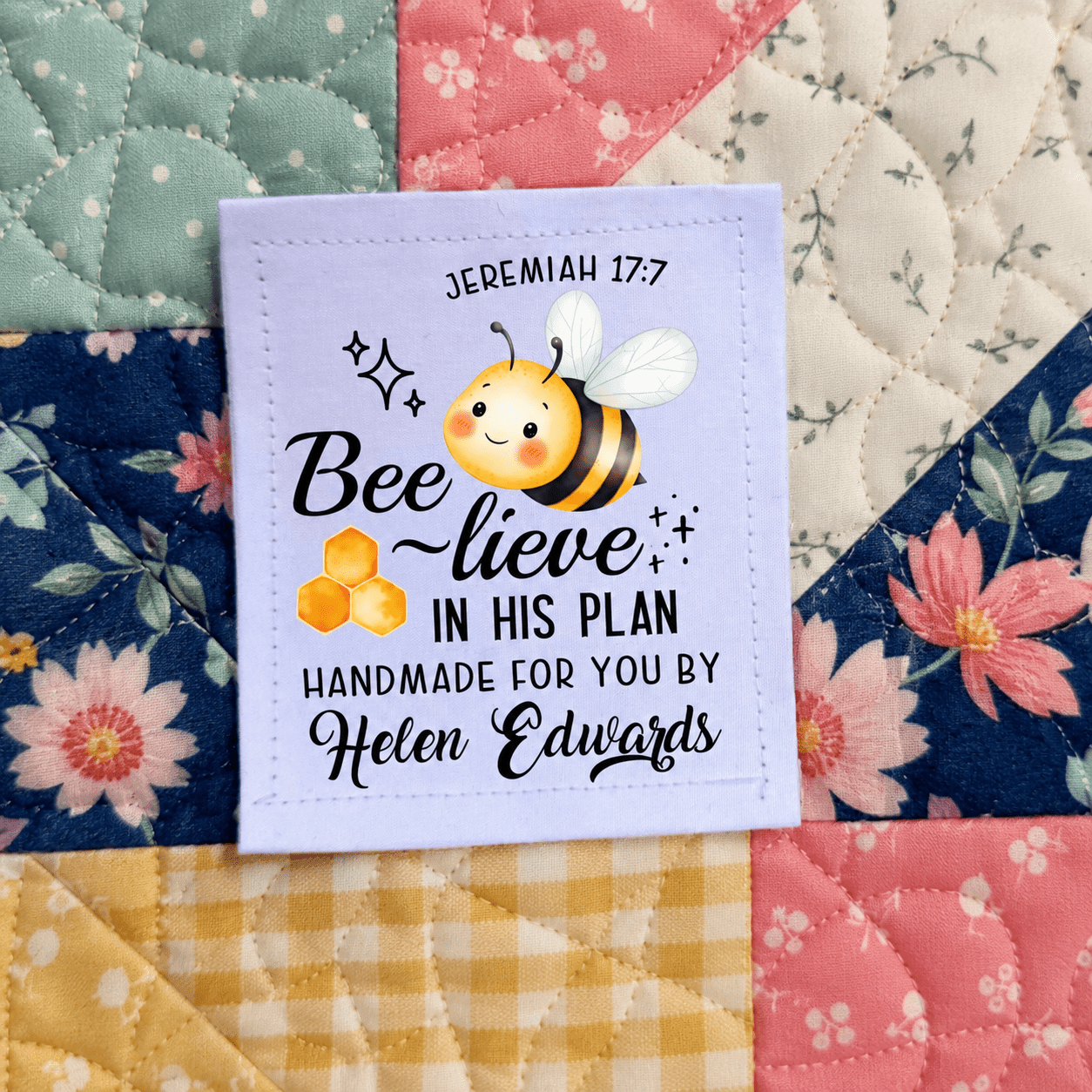 Personalized Jeremiah 17:7 Quilt Label – “Bee-lieve in His Plan” Christian Quilt Tag – 2.5” x 3” Cotton or Poly - Jammin Threads