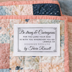 Personalized Joshua 1:9 Quilt Labels – “Be Strong and Courageous” Bible Verse Quilt Label – Christian Quilt Label with Maker Name – 6 Labels - Jammin Threads