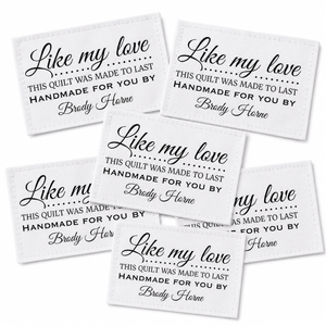 Personalized Love Quilt Label | Like My Love This Quilt Was Made to Last Custom Quilt Tag - Jammin Threads