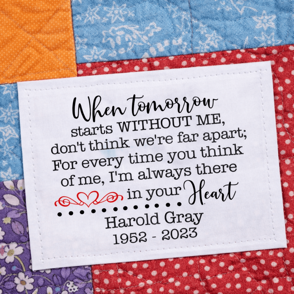 Personalized Memorial Quilt Label – “When Tomorrow Starts Without Me” Memory Quilt Label – Custom Name & Dates Remembrance Label - Jammin Threads