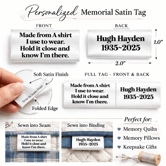 Personalized Memorial Satin Tag – Memory Shirt Quilt Label – “Made from a Shirt I Used to Wear” – Custom Name & Dates – 2” x 1” – Jammin’ Threads - Jammin Threads