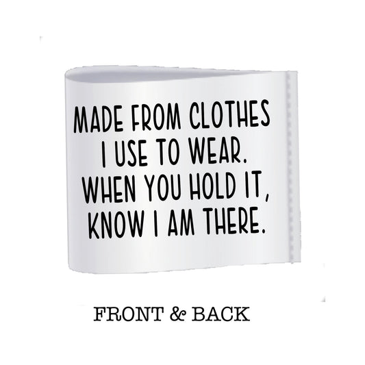 Personalized Memory Bear Satin Tags – “Made From Clothes I Used to Wear” – Double - Sided Custom Sewing Labels – 25 Fold - Over Tags - Jammin Threads