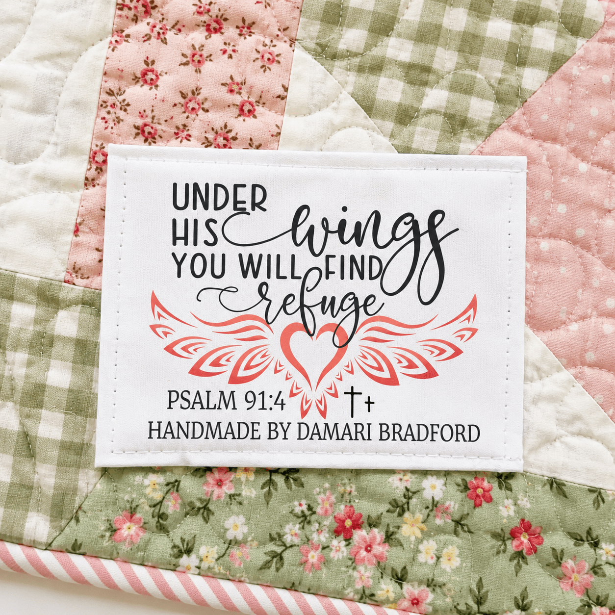 Personalized Psalm 91:4 Quilt Label – “Under His Wings You Will Find Refuge” – Christian Quilt Tag – 6 Per Sheet – 3” x 2.25” Cotton or Poly - Jammin Threads
