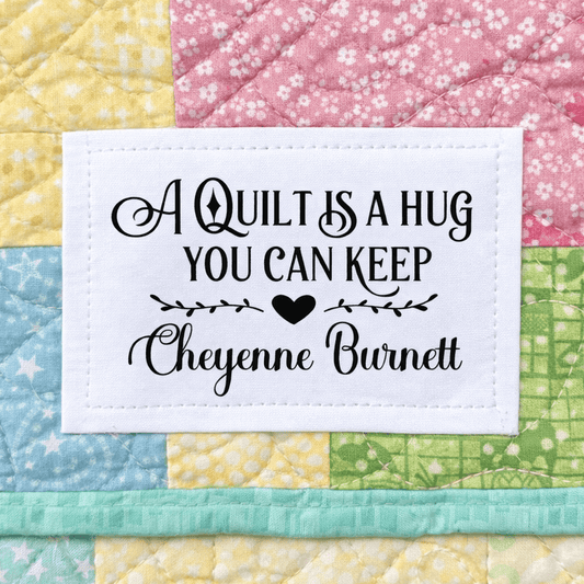 Personalized Quilt Label – “A Quilt is a Hug You Can Keep” – Custom Maker Name – 8 Per Sheet – 2.25” x 1.25” Cotton or Poly - Jammin Threads
