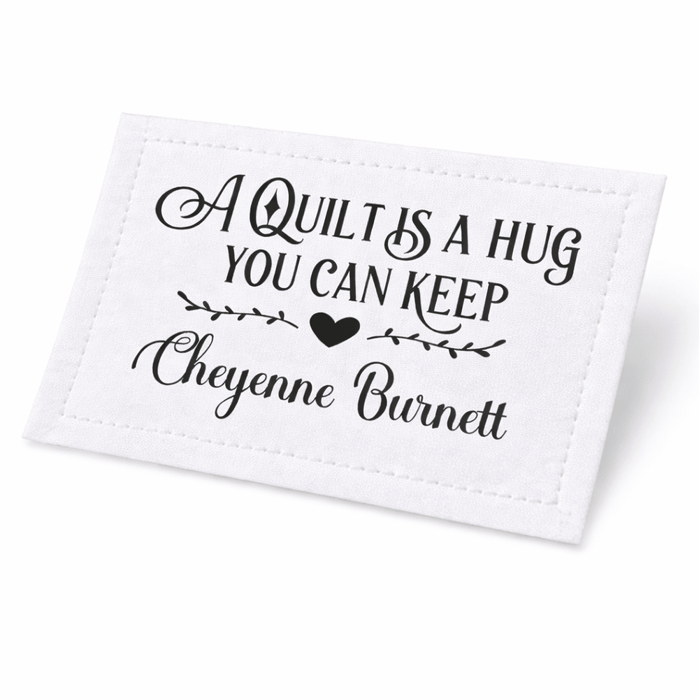 Personalized Quilt Label – “A Quilt is a Hug You Can Keep” – Custom Maker Name – 8 Per Sheet – 2.25” x 1.25” Cotton or Poly - Jammin Threads