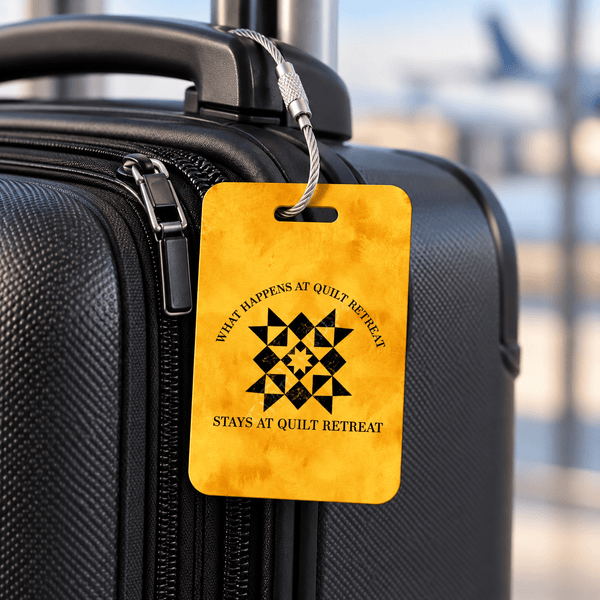 Personalized Quilt Retreat Luggage Tag – What Happens at Quilt Retreat Stays at Quilt Retreat - Jammin Threads