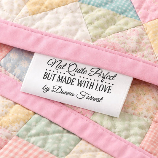Personalized Satin Quilt Labels – “Not Quite Perfect, Made With Love” – Custom Sewing Tags with Name – Sew - In Quilt Labels – Set of 25 - Jammin Threads