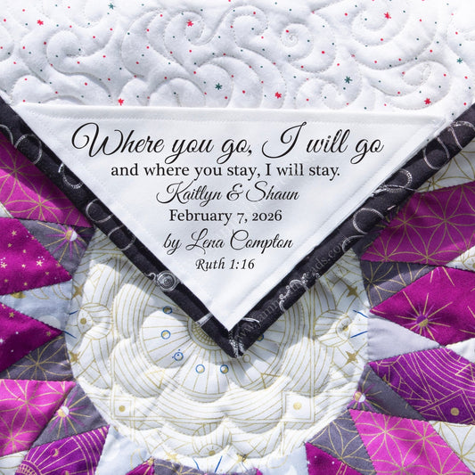 Personalized Wedding Quilt Corner Label – Ruth 1:16 “Where You Go, I Will Go” | Cotton or Polyester - Jammin Threads