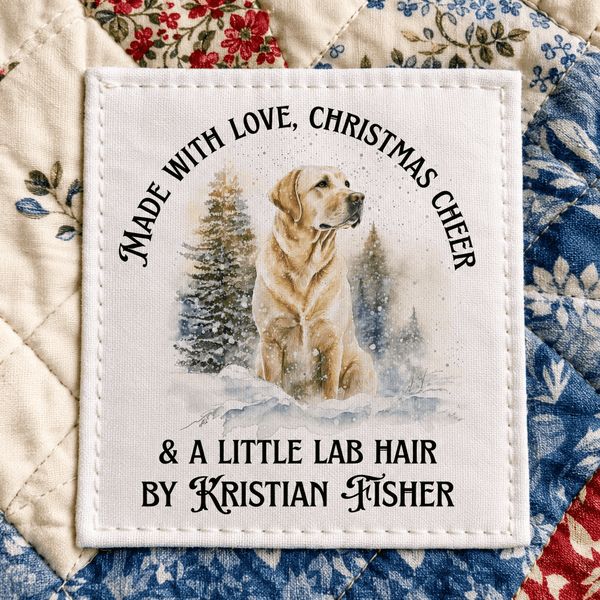 Personalized Yellow Lab Christmas Quilt Label | Made with Love Christmas Cheer & a Little Lab Hair - Jammin Threads