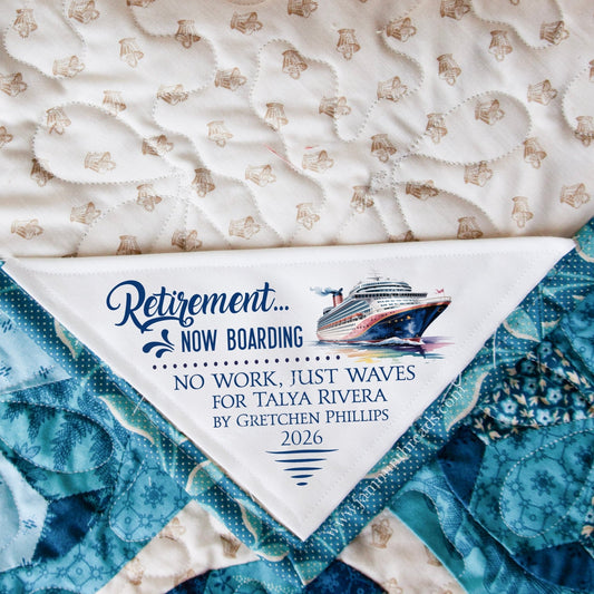 Retirement Now Boarding Quilt Label – Personalized Cruise Ship Corner Label – Custom Quilt Label Gift – Cotton or Polyester 5x5 - Jammin Threads