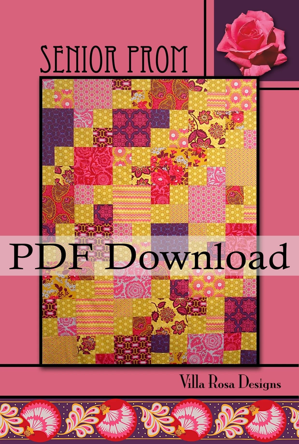 Senior Prom Quilt Pattern by Villa Rosa Designs (PDF Downloadable Version) - Jammin Threads