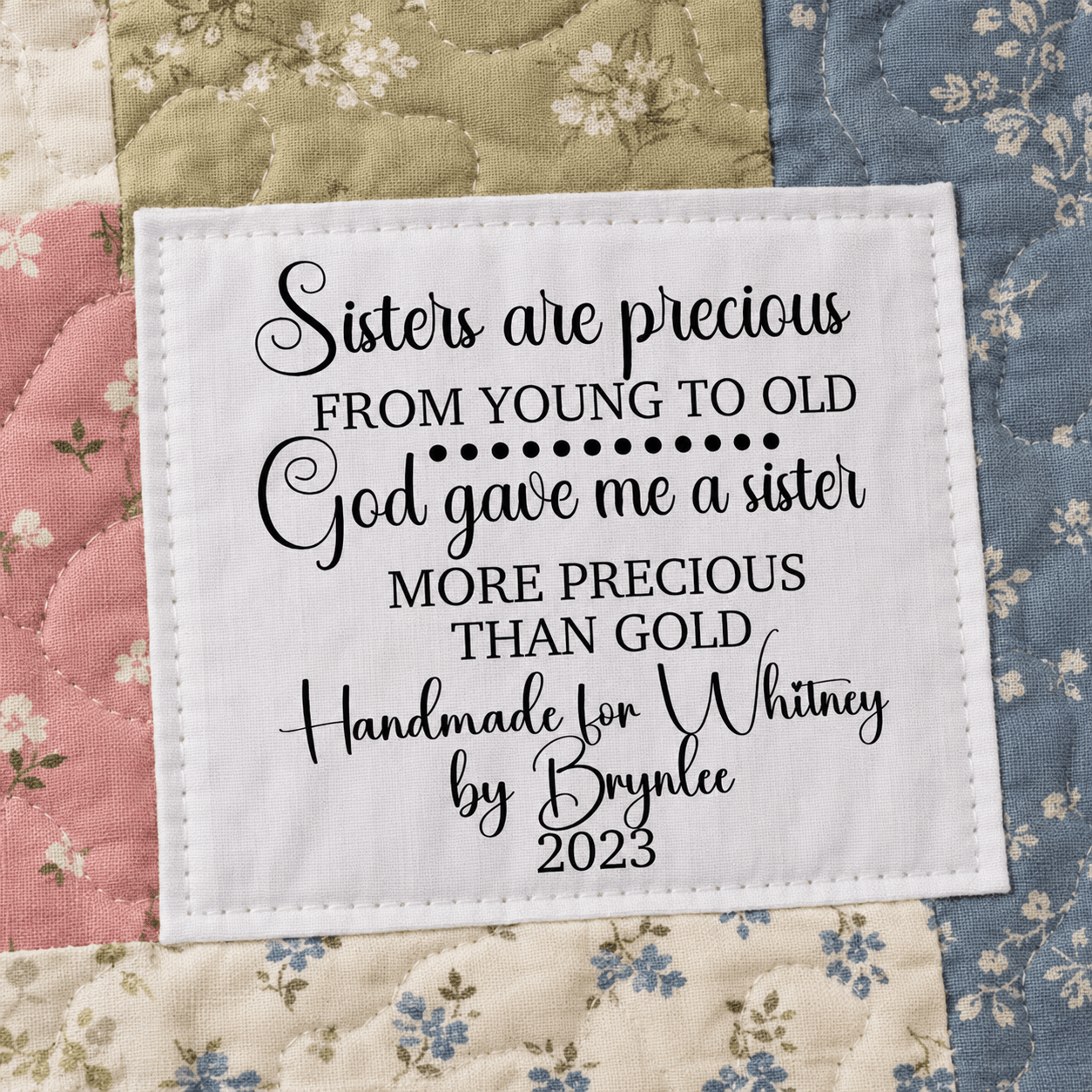 Sisters Are Precious Personalized Quilt Label | Custom Handmade For Sister Label with Maker Name & Year - Jammin Threads