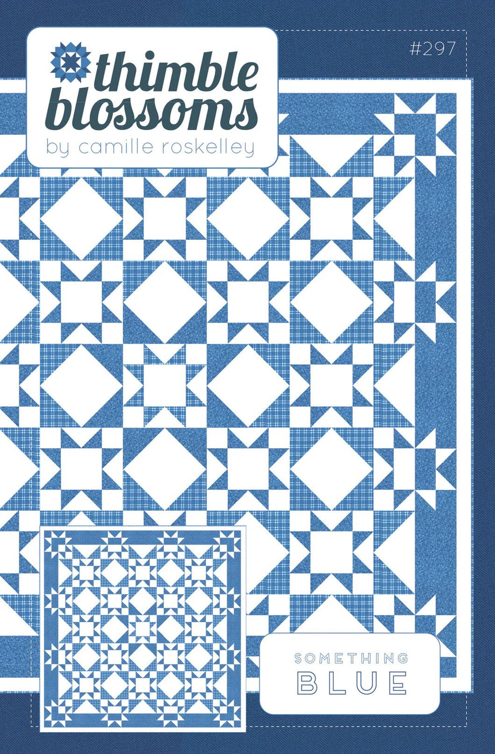 Something Blue Quilt Pattern by Camille Rokelley - Jammin Threads