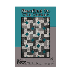 Standing On The Corner Quilt Pattern by Molly Cook for Villa Rosa Designs (PDF Version) - Jammin Threads