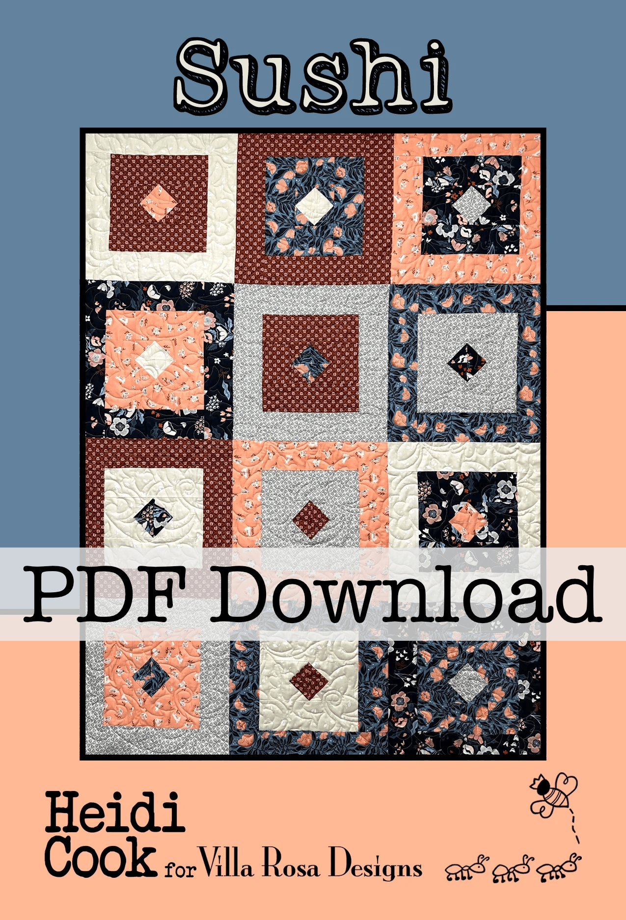 SushI Quilt Pattern by Heidi Cook (PDF Version) - Jammin Threads