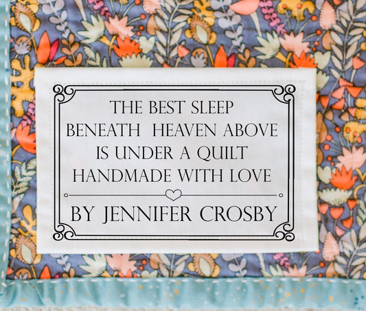 The Best Sleep Beneath Heaven Above is Under A Quilt Made with Great Love. Personalized quilt labels - Jammin Threads