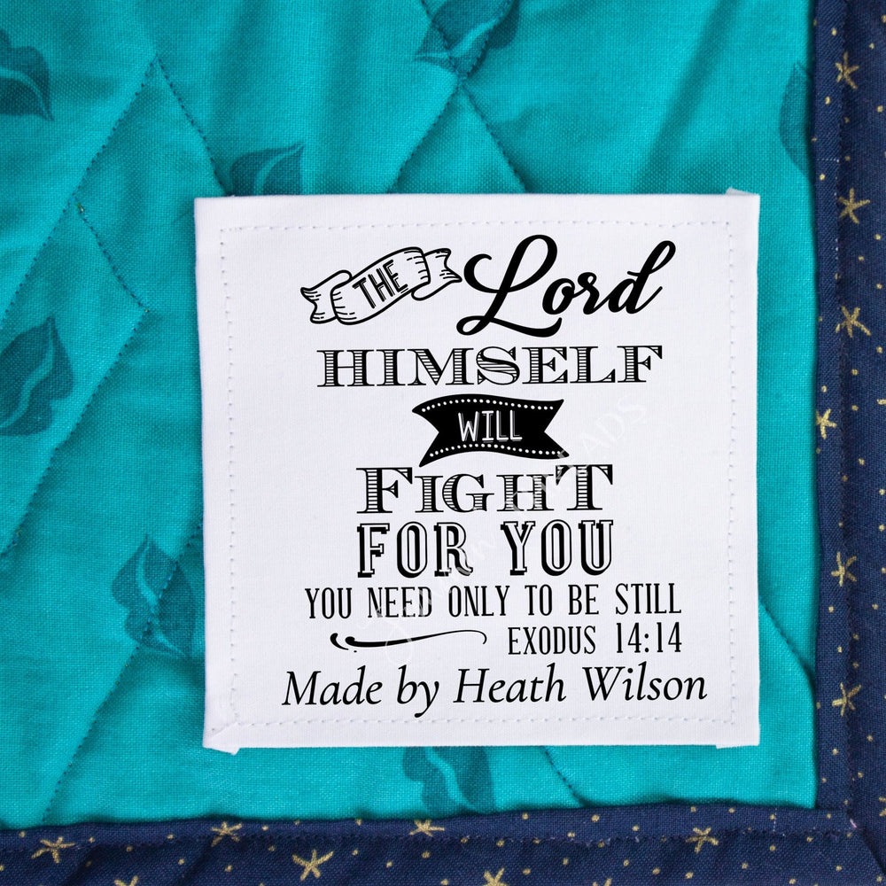Exodus 14:14 Quilt Label – The Lord Himself Will Fight for You Scripture Quilt Tag - Jammin Threads