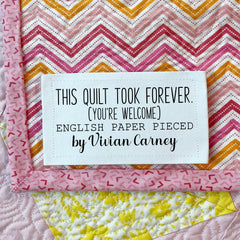 This Took Forever Quilt Labels – Funny English Paper Pieced Quilt Labels – Personalized EPP Labels – Cotton – 9 per Sheet - Jammin Threads