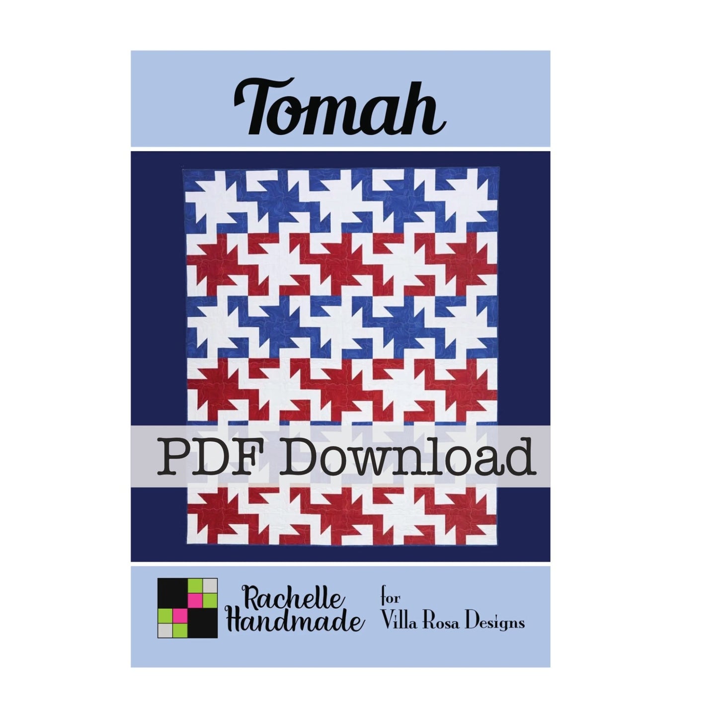 Tomah Quilt Pattern – Rachelle Handmade for Villa Rosa Designs | Patriotic Quilt Pattern (60" x 72") (PDF Download)) - Jammin Threads