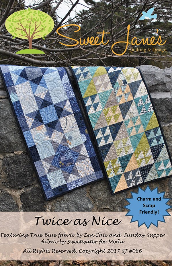 Twice as Nice Quilt Pattern by Sweet Jane's Quilting & Design - Jammin Threads