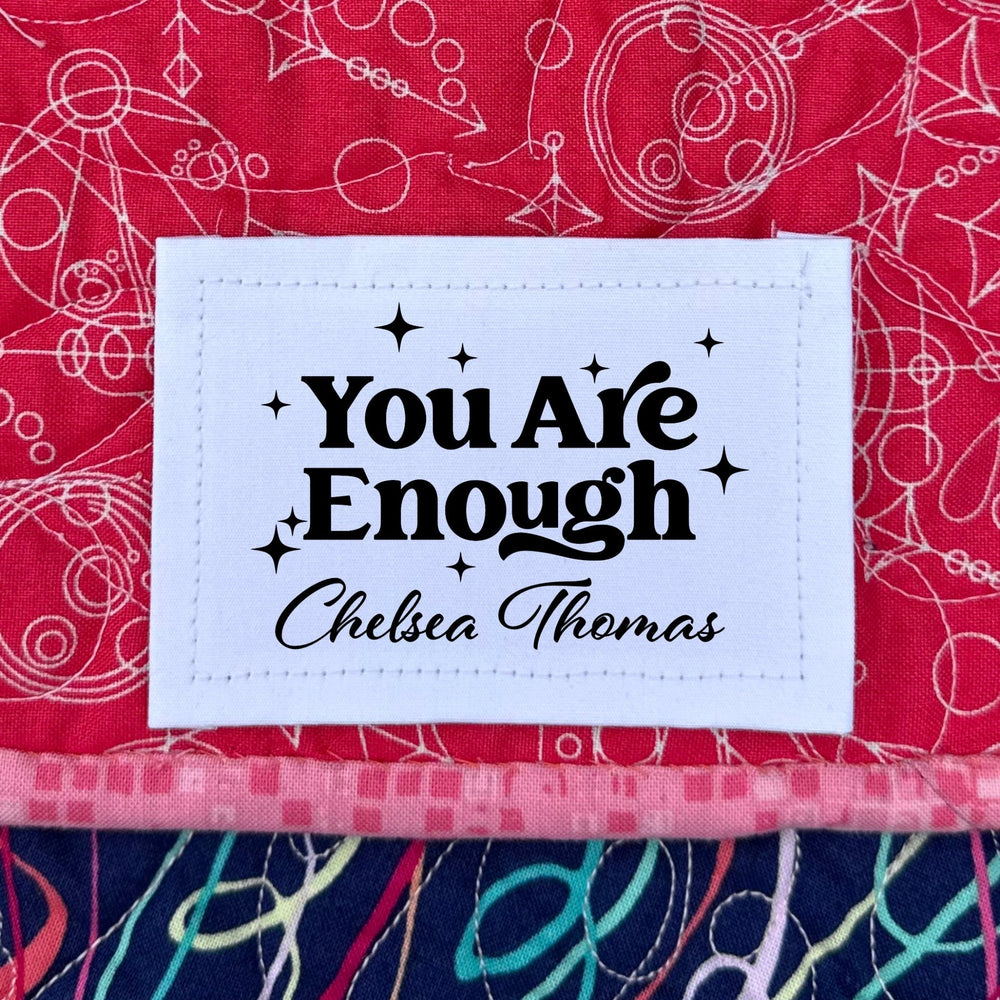 Personalized You Are Enough Quilt Label, Custom Maker Name Quilt Tag, Inspirational Sew - On Quilt Label - Jammin Threads