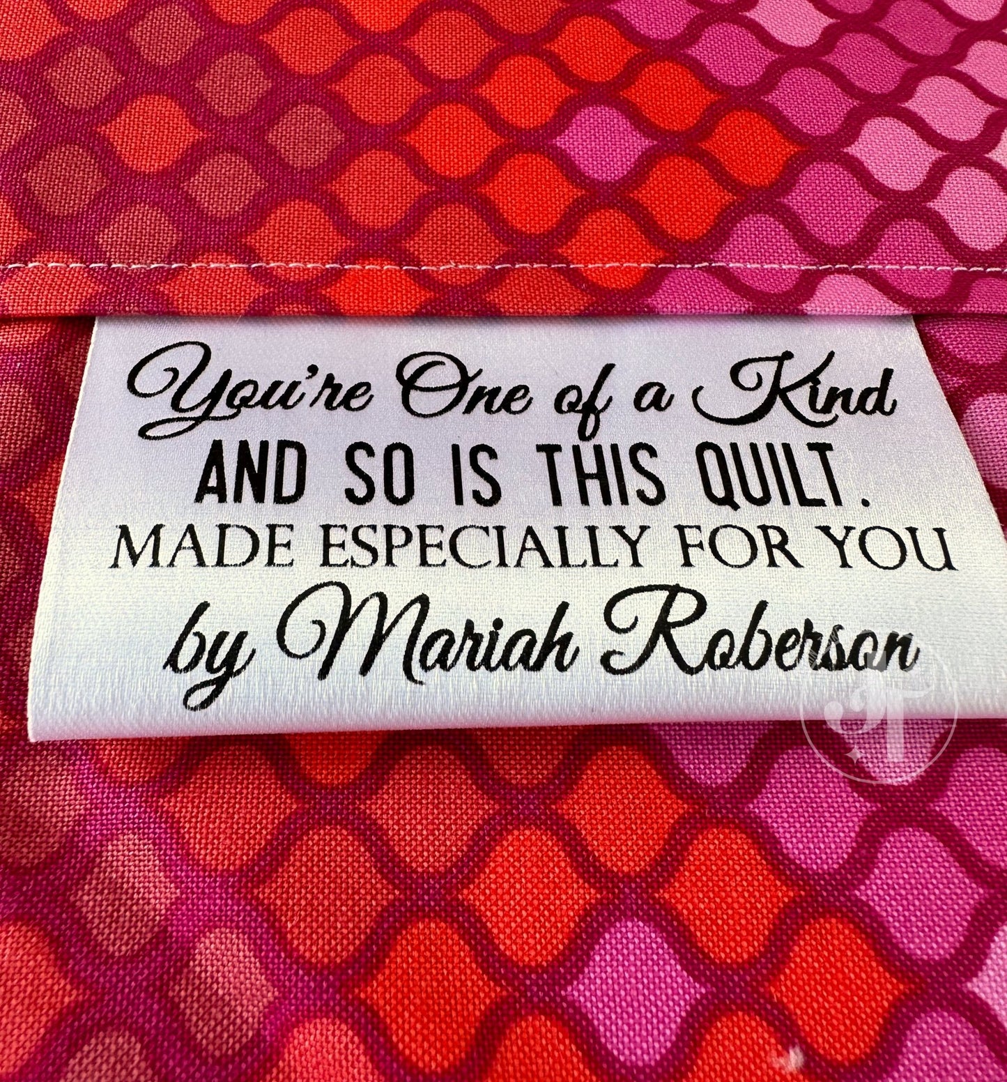 You're One of A Kind and So Is This Quilt. Quality Satin Quilt Labels - Jammin Threads