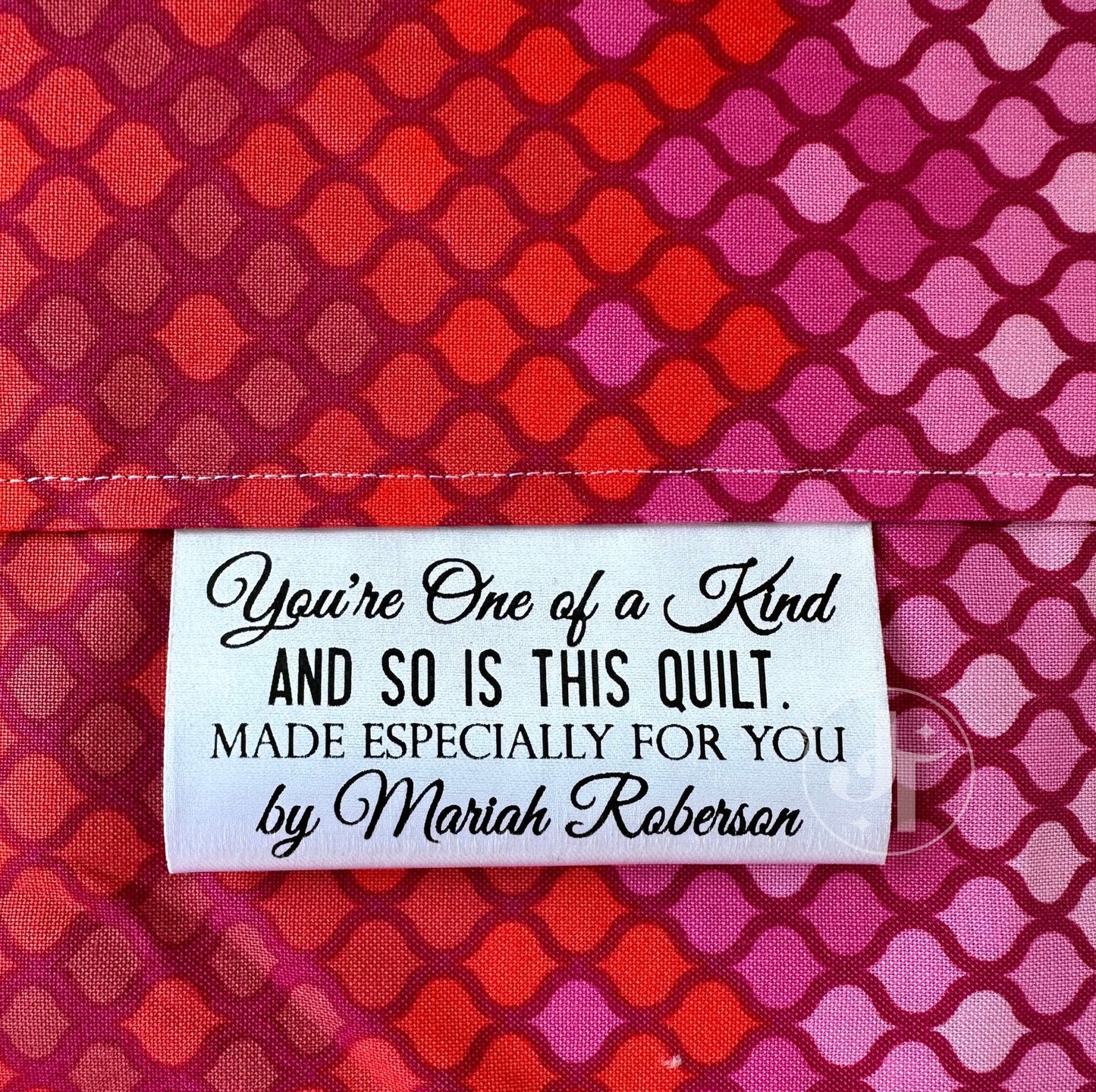 You're One of A Kind and So Is This Quilt. Quality Satin Quilt Labels - Jammin Threads