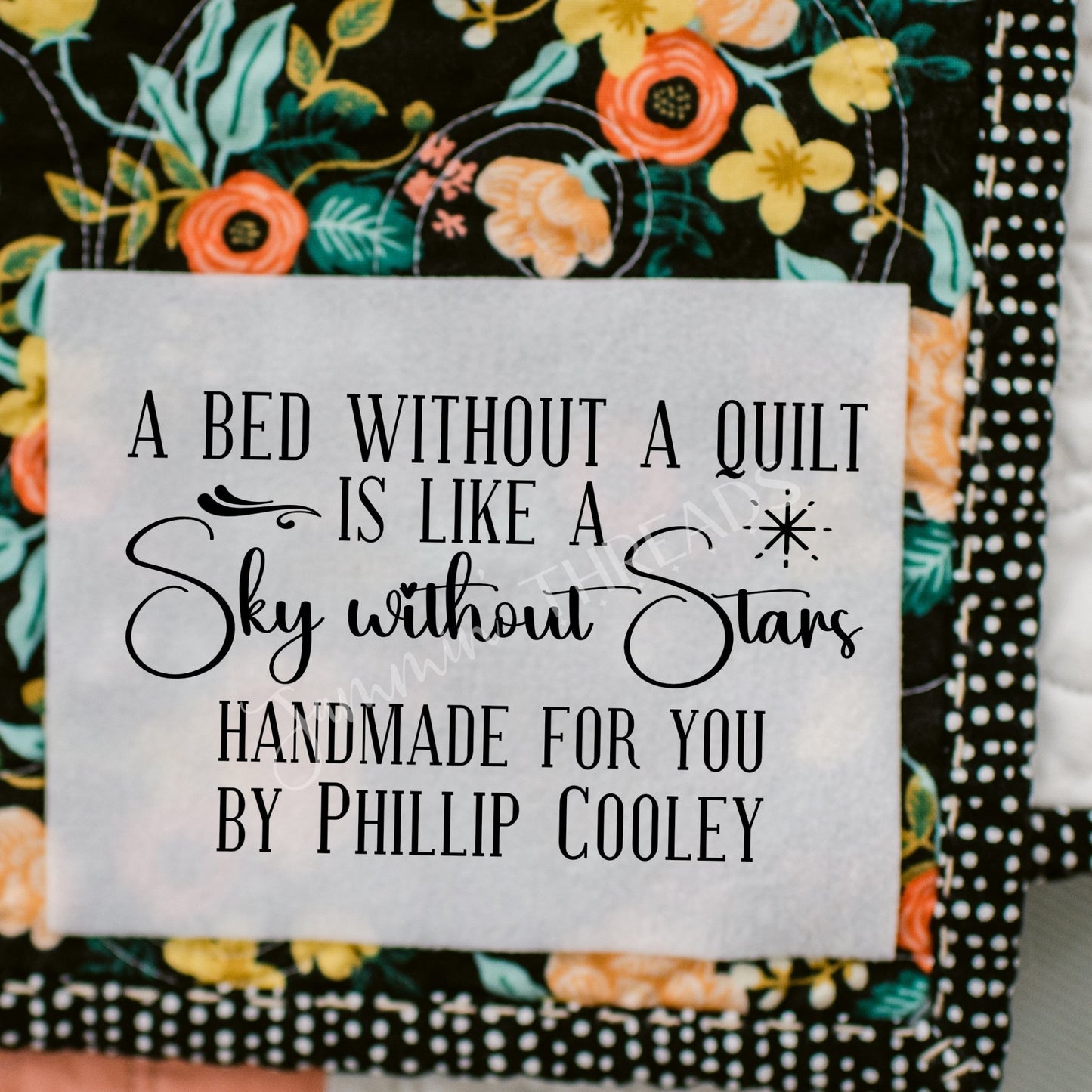 A Bed Without A Quilt is Like A Sky without Stars - Personalized Quilt Labels - Jammin Threads
