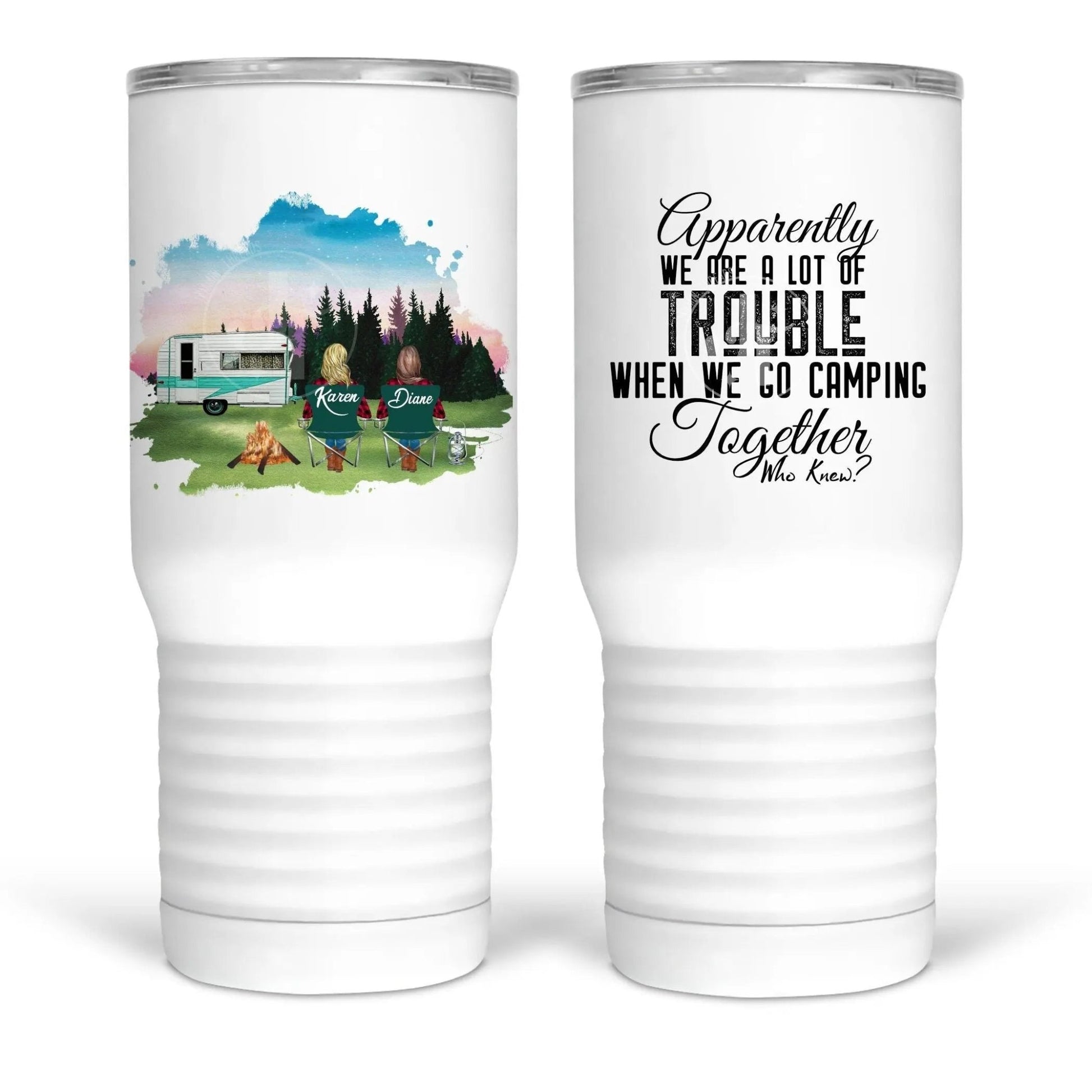 Apparently We Are A Lot Of Trouble When We Go Camping Together, Who Knew? Funny camping mugs and tumblers for your camping friends - Jammin Threads