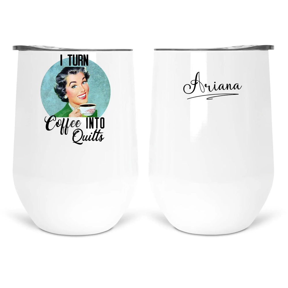 I Turn Coffee in to Quilts. Retro housewife quilting mugs and tumblers personalized for the quilter - Jammin Threads
