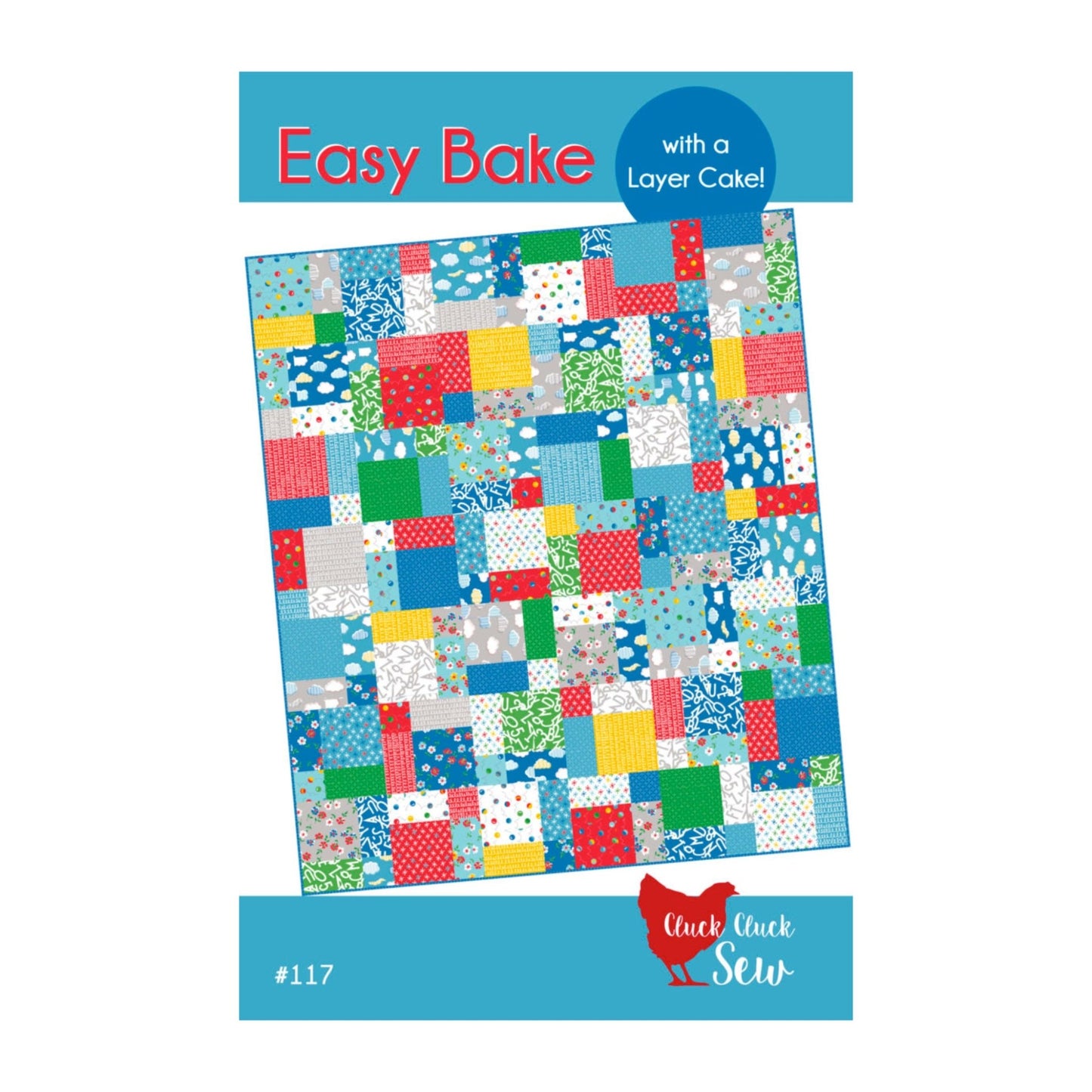 Easy Bake Quilt Pattern by Cluck Cluck Sew - Jammin Threads