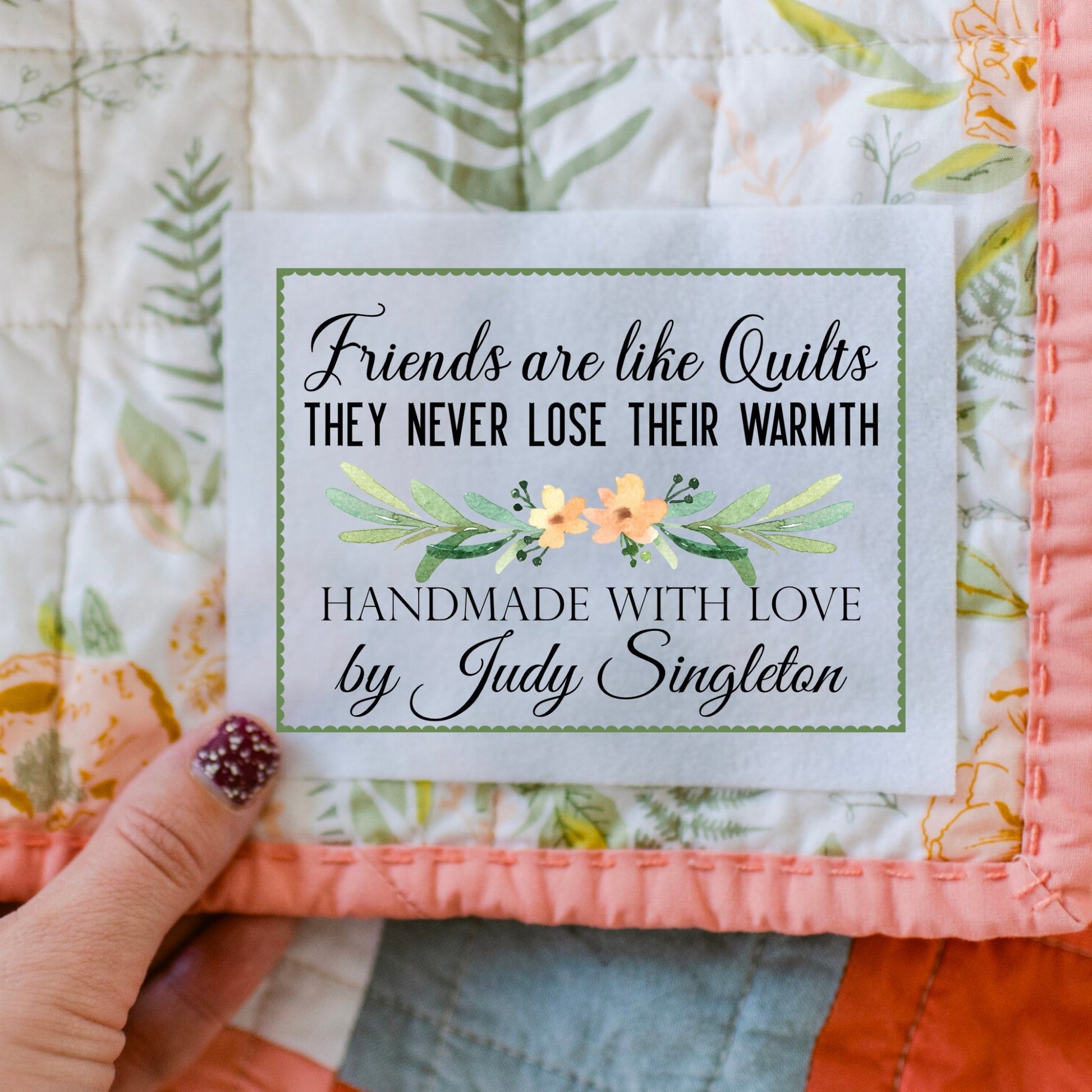 Friends are Like Quilts, They Never Lose Their Warmth. Personalized friendship quilt labels - Jammin Threads