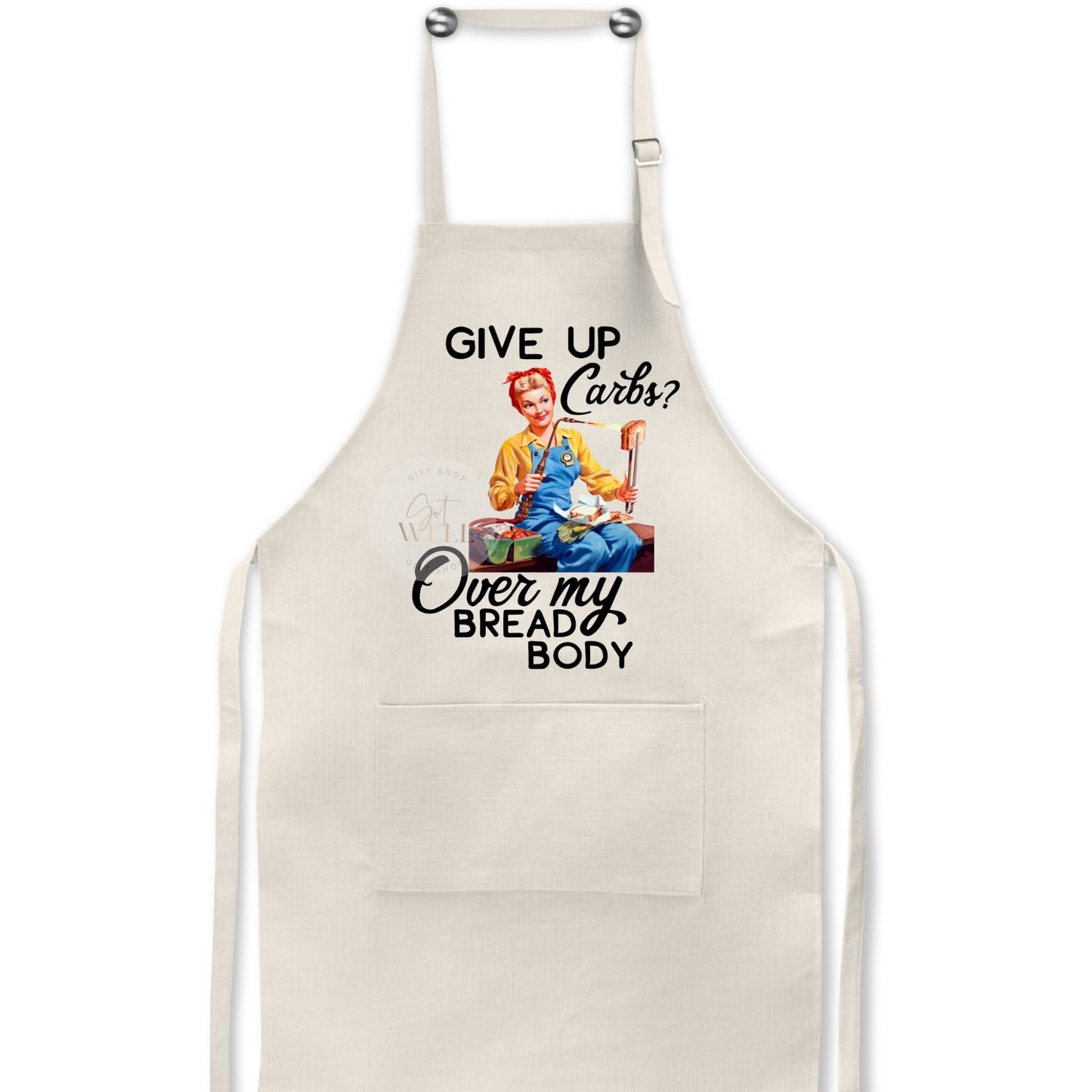 Give up Carbs? Over My Bread Body - Retro Housewife Linen Apron - Jammin Threads