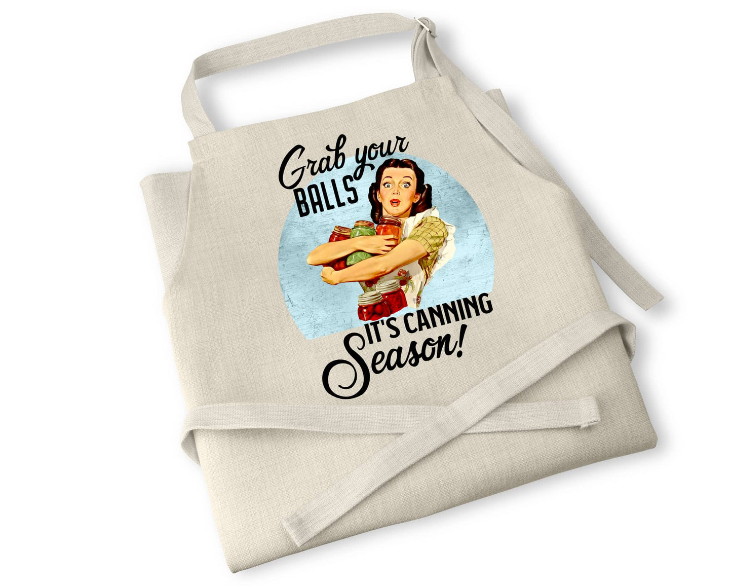 Grab You're Balls! It's Canning Season - Retro Housewife Linen Apron - Jammin Threads
