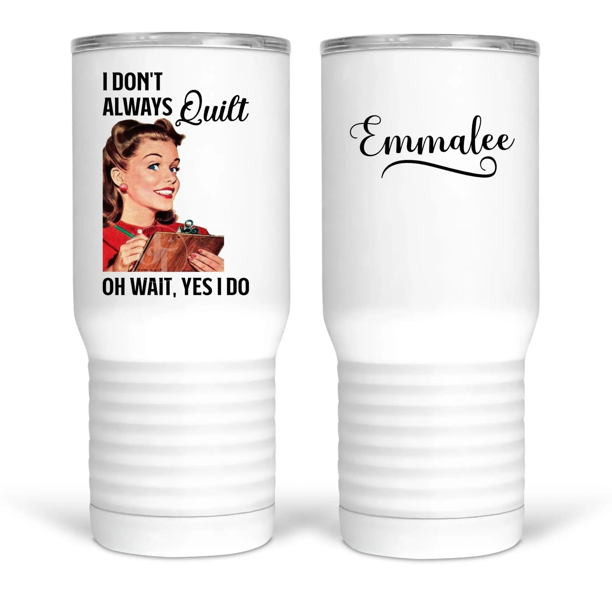 I Don't Always Quilt...Oh, Wait, Yes I do. Funny quilting mugs and tumblers - Jammin Threads