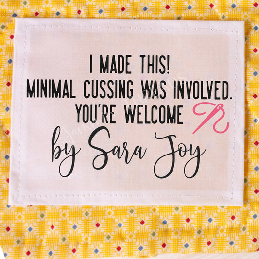 I Made This! Minimal Cussing Was Involved...You're Welcome. Modern, sarcastic quilt labels - Jammin Threads