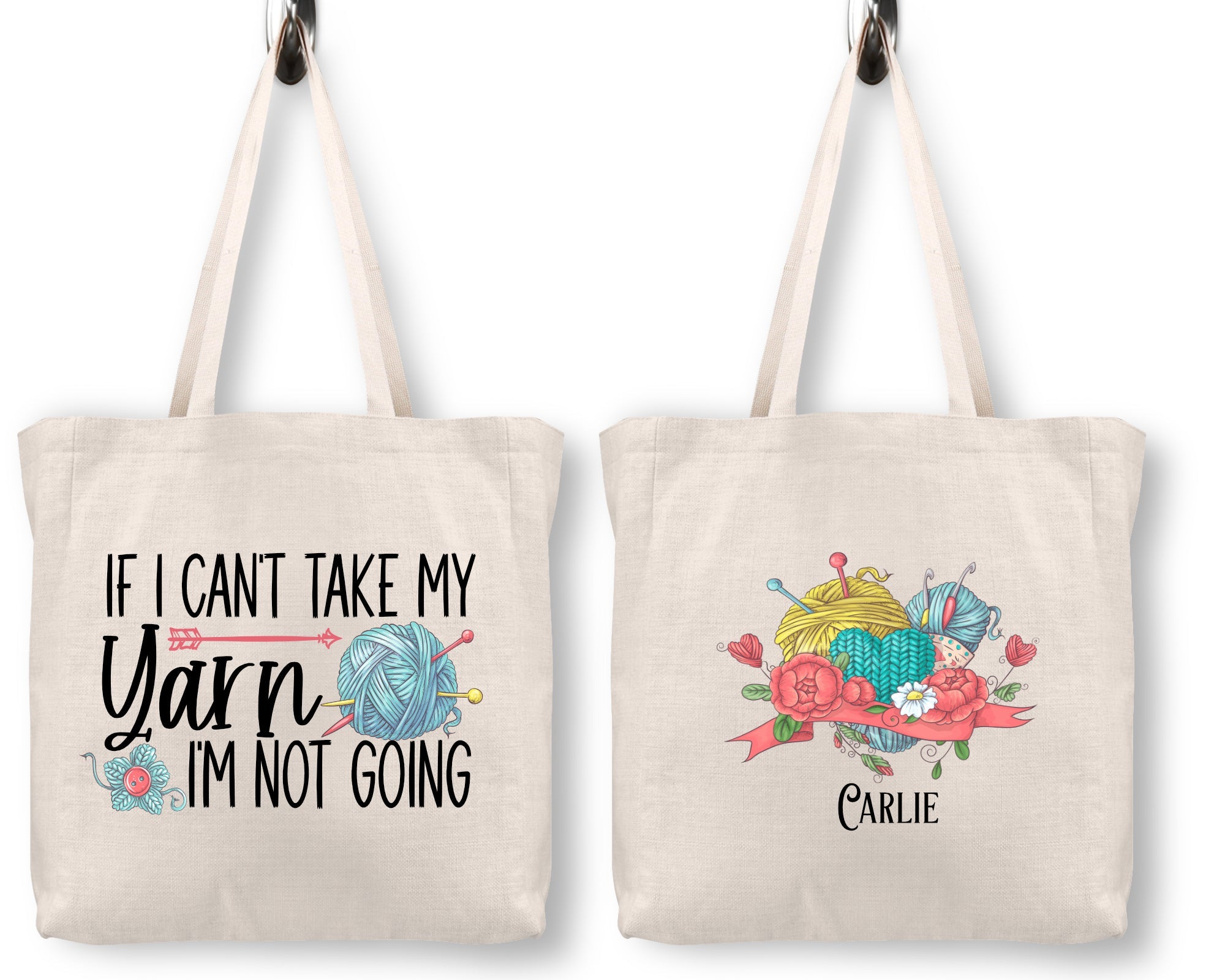 If I Can't Take My Yarn, I'm Not Going. Funny, personalized tote bag - Jammin Threads