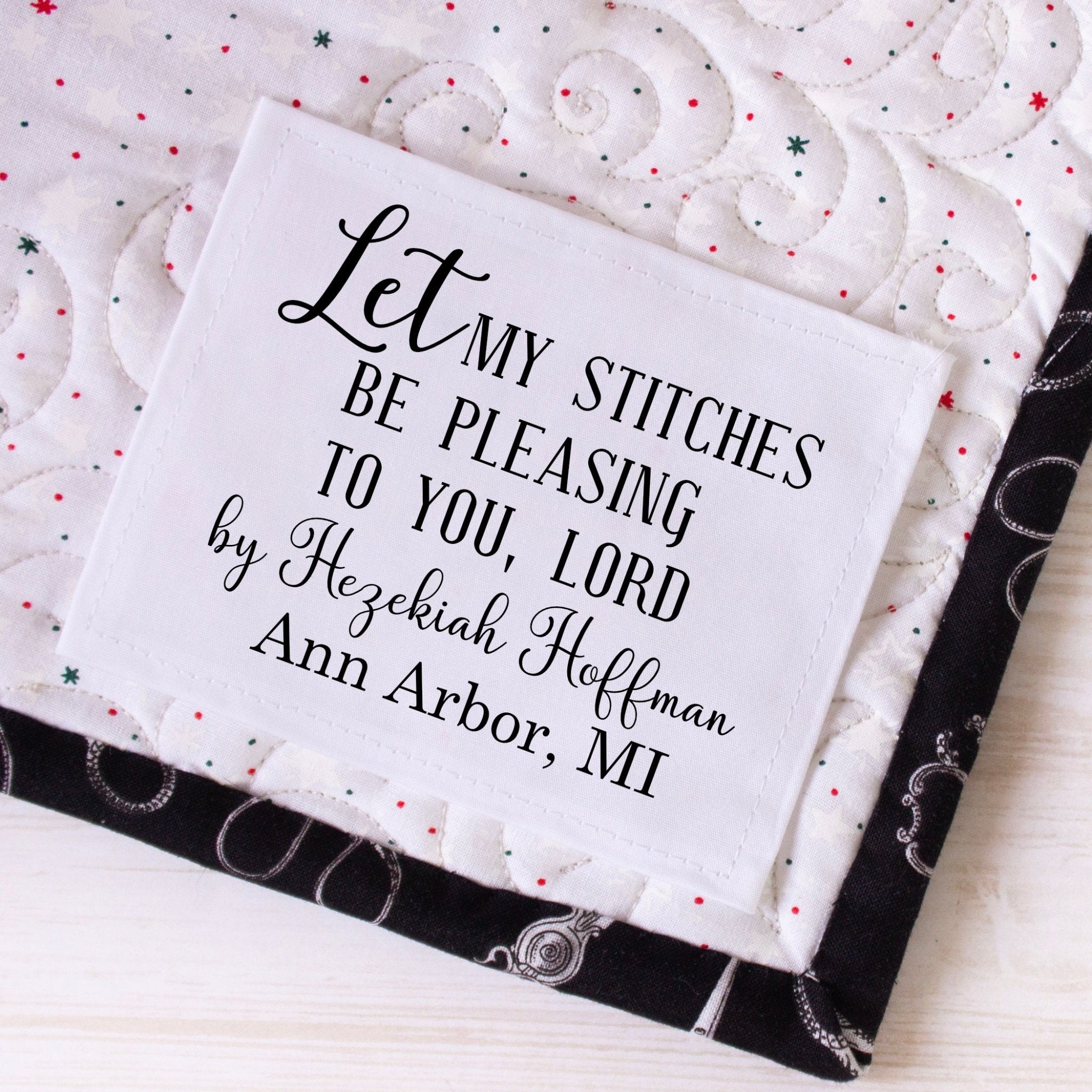 Let My Stitches Be Pleasing to you, Lord - Personalized Inspirational Quilt Labels - Jammin Threads