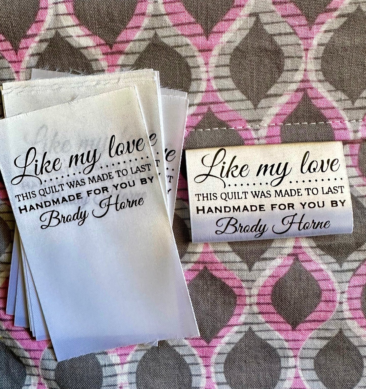 Like my Love, This Quilt was Made to Last. Personalized satin quilt labels and tags - Jammin Threads