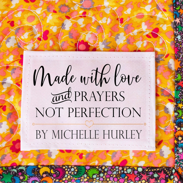 Made with Love and Prayer, Not Perfection. Inspirational quilt labels - Jammin Threads