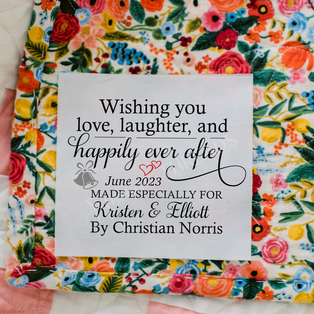 Wishing You Love, Laughter, and Happily Ever After. Custom wedding quilt label - Jammin Threads