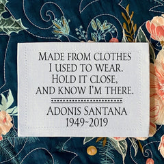 Made from Clothes I Used to Wear, Hold it Close and Know I'm There. Custom memory quilt labels - Jammin Threads