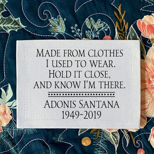 Made from Clothes I Used to Wear, Hold it Close and Know I'm There. Custom memory quilt labels - Jammin Threads