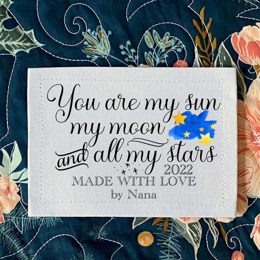 Personalized Quilt Labels – “You Are My Sun, My Moon and All My Stars” – Custom Quilt Tag with Name & Year – Cotton or Polyester – 2 or 6 per Sheet - Jammin Threads