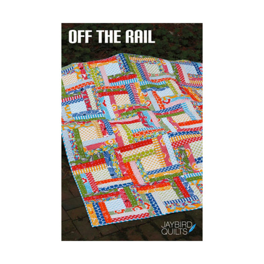 Off the Rail Quilt Pattern by Julie Herman of Jaybird Quilts - Jammin Threads